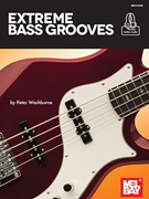 Extreme Bass Grooves by Washburne Peter for Bass Guitar