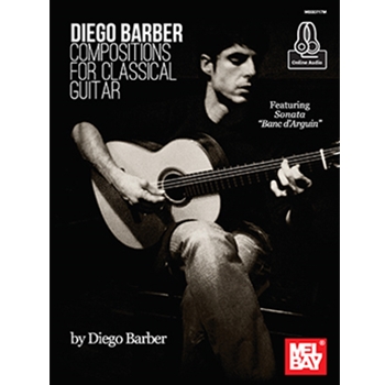 Diego Barber Compositions for Classical Guitar