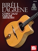 Gypsy Jazz Guitar Artistry by Bireli Lagrene for Guitar