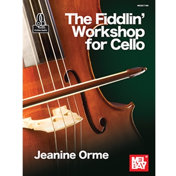 The Fiddlin' Workshop for Cello
