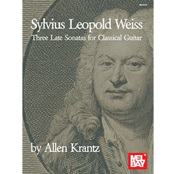 Sylvius Leopold Weiss - Three Late Sonatas for Classical Guitar