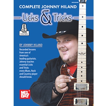 Complete Johnny Hiland Licks & Tricks