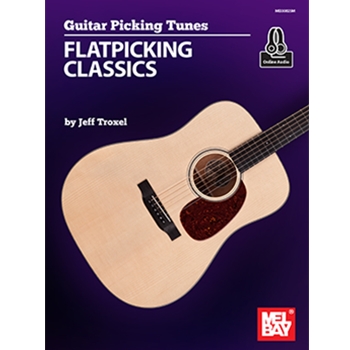 Guitar Picking Tunes - Flatpicking Classics