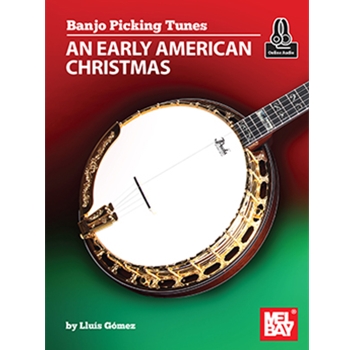 Banjo Picking Tunes - An Early American Christmas