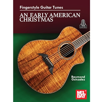 Fingerstyle Guitar Tunes - An Early American Christmas