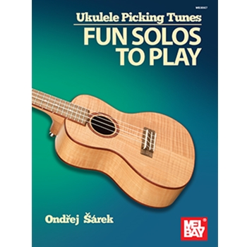 Ukulele Picking Tunes - Fun Solos to Play