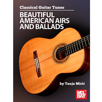 Classical Guitar Tunes - Beautiful American Airs and Ballads