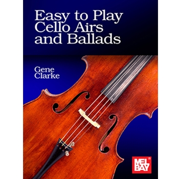 Easy to Play Cello Airs and Ballads