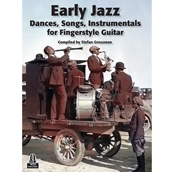 Early Jazz Dances, Songs, Instrumentals for Fingerstyle Guitar