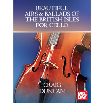 Beautiful Airs & Ballads of the British Isles for Cello