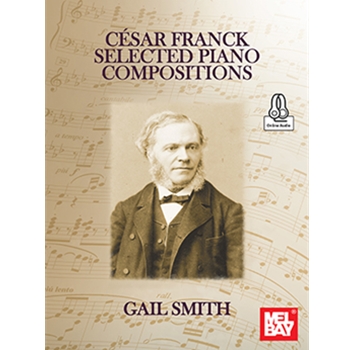 Cesar Franck Selected Piano Compositions