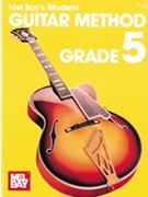 Modern Guitar Method Gr 5 by Bay Mel - Gr 5 - for Guitar Met