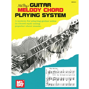 Guitar Melody Chord Playing System by Bay Mel for