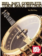 Complete Tenor Banjo Method by Bay Mel for Banjo Method
