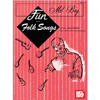 Fun with Folk Songs by Bay Mel for
