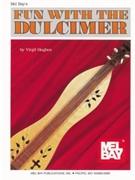Fun With The Dulcimer by Hughes Virgil for Dulcimer