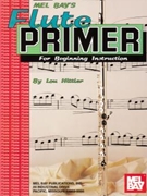 Flute Primer for Beginning Instruction by Hittler Louis for Flute Method