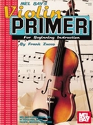 Violin Primer for Beginning Instruction by Zucco Frank for