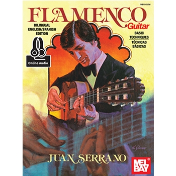 Juan Serrano - Flamenco Guitar Basic Techniques