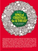 Songs Of Christmas For Autoharp by Peterson and Fox - Bay Mel - for Autoharp C