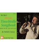 Deluxe Tinwhistle Songbook by Conway Patrick for Penny Whistle