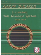 Learning The Classic Guitar Pt 2 by Shearer Aaron for Guitar Met (Part 2)
