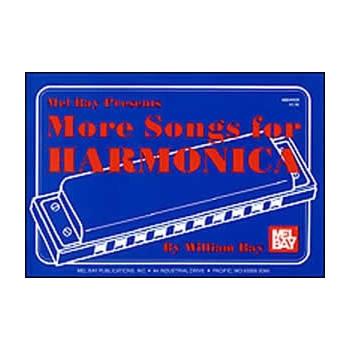 More Songs for Harmonica by Bay William for