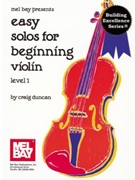 Easy Solos For Beginning Violin by Duncan Craig for Violin Collection