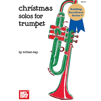 Christmas Solos for Trumpet by Bay William for