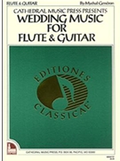 Wedding Music For Flute & Guitar by Mychal Gendron - Gendron Mychal - for Flute w/Guitar