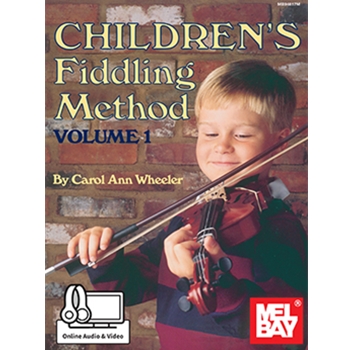Children's Fiddling Method Volume 1 by Wheeler Carol Ann for Book with Audio Access