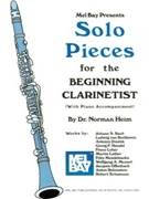 Solo Pieces For The Beginning Clarinetis by Beginning - Heim Norman - for Bb Clarinet