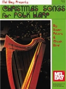 Christmas Songs For Folk Harp by Bird Chuck - Peters and Bird - for Harp