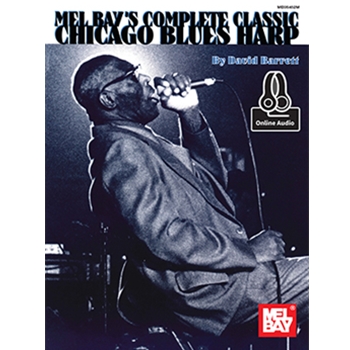 Complete Classic Chicago Blues Harp