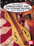 American Fiddle Tunes..mountain Dulcimer by Mountain Dulcimer - Hornbostel Lois - for Dulcimer C