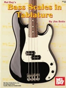 Bass Scales In Tablature by Betts Jim for Elec Bass