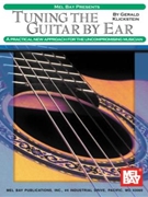 Tuning The Guitar By Ear by Klickstein Gerald for Guitar Met