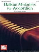 Balkan Melodies For Accordion by Irwin Dr. Frances M - Bay Mel - for Accordion