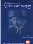 Complete Works Of Agustin Barrios... by Mangore Agustin Barrios - Stover Richard "ric - for Guitar Collection