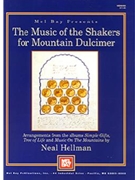 Music Of The Shakers For Mountain... by Hellman Neal for Dulcimer C