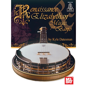 Renaissance & Elizabethan Music for Banjo