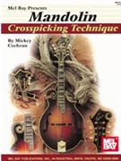 Mandolin Crosspicking Technique by Cochran Mickey for Mandolin M