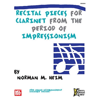 Recital Pieces for Clarinet from the Period of Impressionism by Heim Norman for