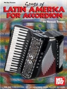 Songs Of Latin America For Accordian by Troppe Herman for Accordion