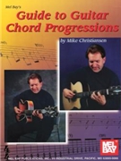 Guide To Guitar Chord Progressions by Christiansen Mike for Guitar