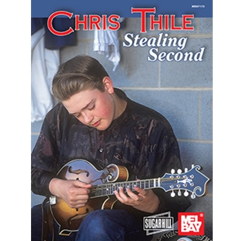 Chris Thile: Stealing Second by Thile Chris for