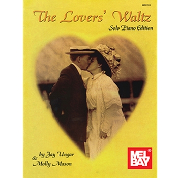 The Lovers' Waltz - Solo Piano Edition by Ungar Jay for