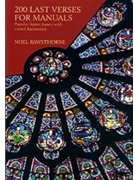 200 Last Verses For Manuals by Rawsthorne Noel - Rawsthorne Noel - for Organ