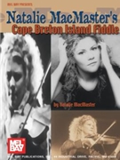 Cape Breton Island Fiddle by MacMaster Natalie for Fiddle Met