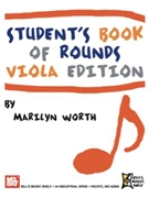 Student's Book of Rounds - Viola Edition by Marilyn Worth for